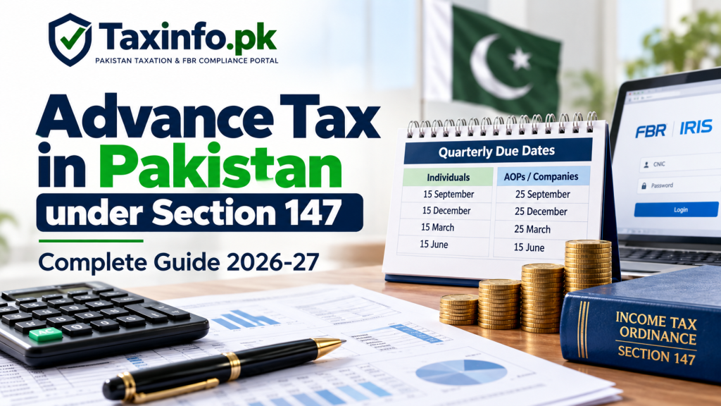 Advance Tax Under Section 147 in Pakistan 2026-27 – Complete Guide