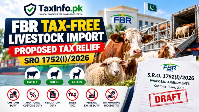 FBR Tax-Free Livestock Import 2026 – SRO 1752(I)/2026 Proposed Tax Relief for Cattle, Sheep and Goats in Pakistan